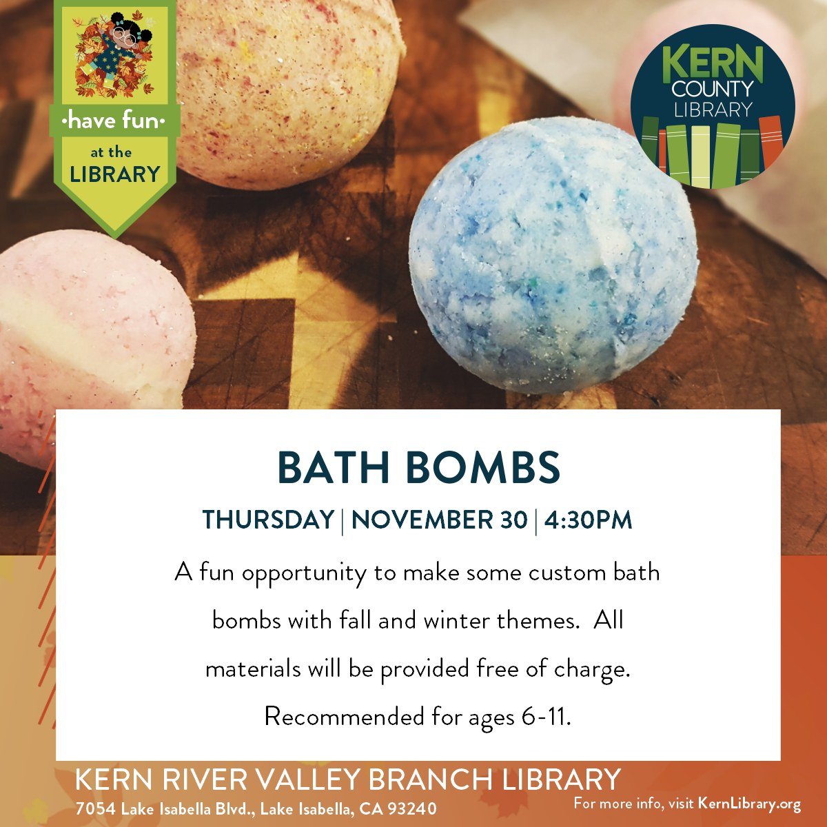 KernCntyLibrary's tweet photo. Join us for some soapy fun this Thursday November 30th at 4:30pm at Kern River Valley Branch Library to make custom bath bombs with fall and winter themes available!
#kcl #kerncountylibrary #libraryprogramming #bathbombs #kernlibrary #kerncounty #kernevents #lakeisabella https://t.co/YU38aGQ7lw