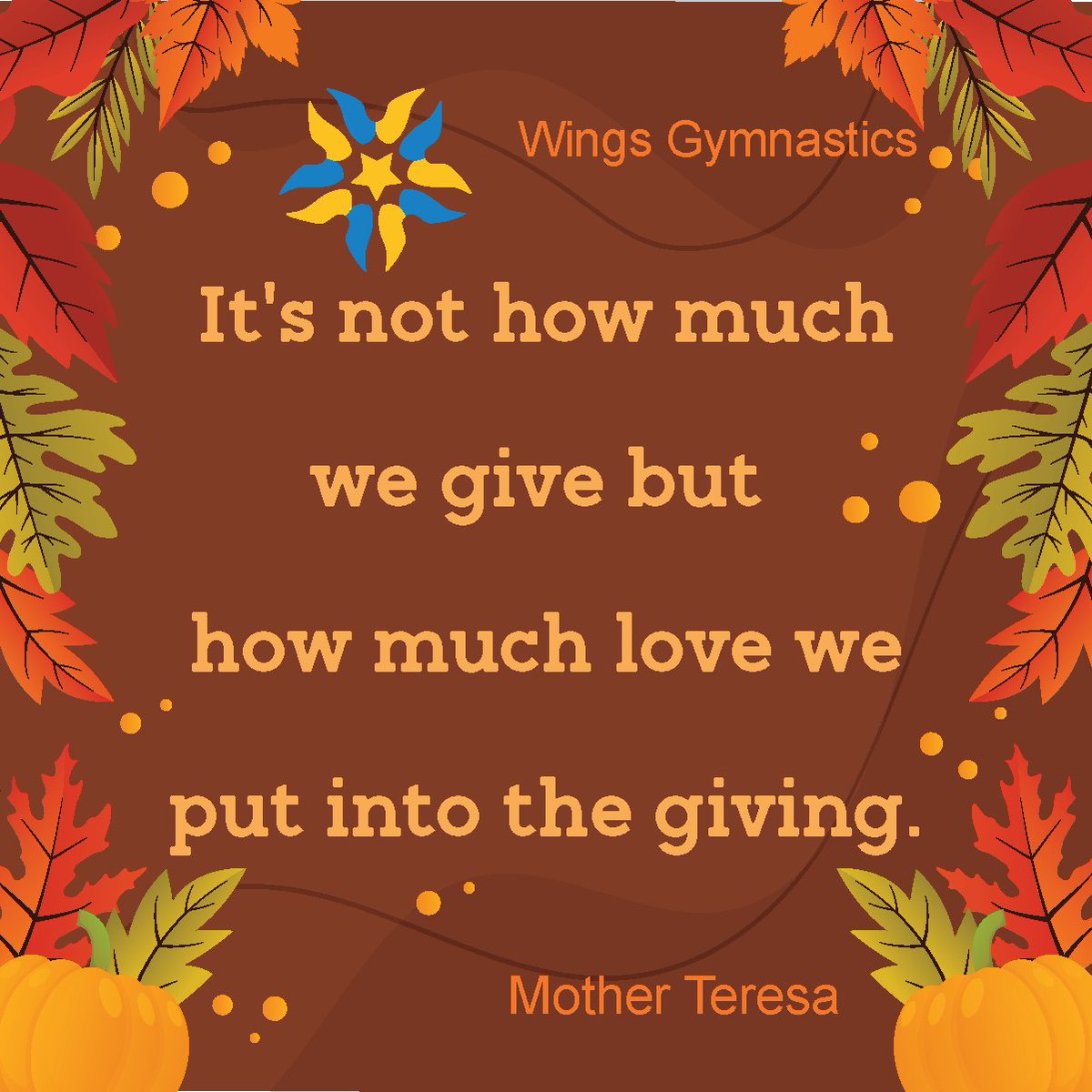 wingsgymsf's tweet photo. The idea of #GivingBack is central to #ServantLeadership and our #WingsFamily. It takes more when we put love into giving, but the rewards given are exponentially greater.  
#MotivationalMonday #gymnastics #GymnastLife #wingsfamily #safefun #teresa https://t.co/t0WTE42VOx