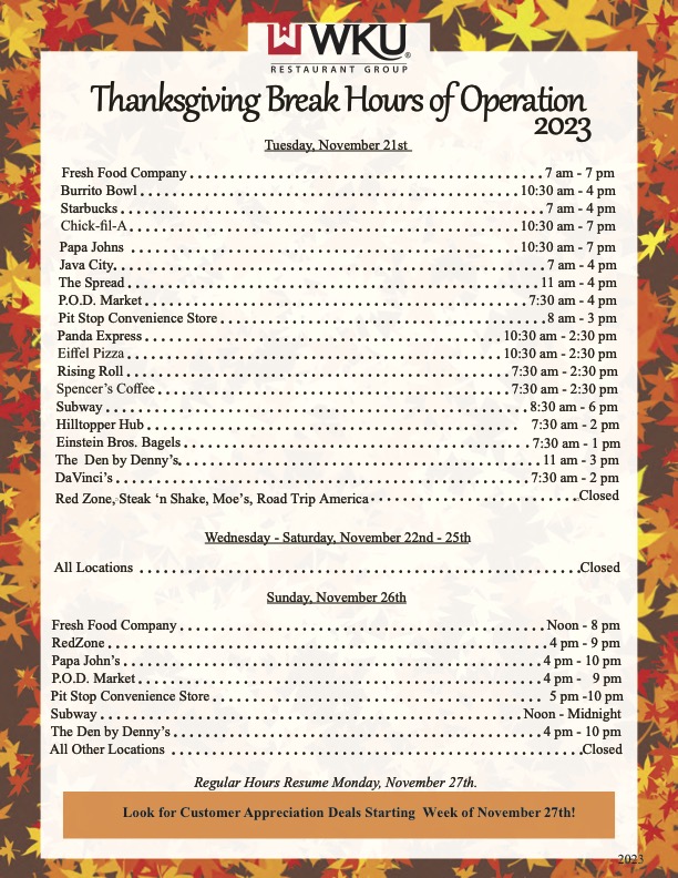 Have a great Thanksgiving Break Hilltoppers and we will see you soon! #wku #wkurg #restaurantgroup