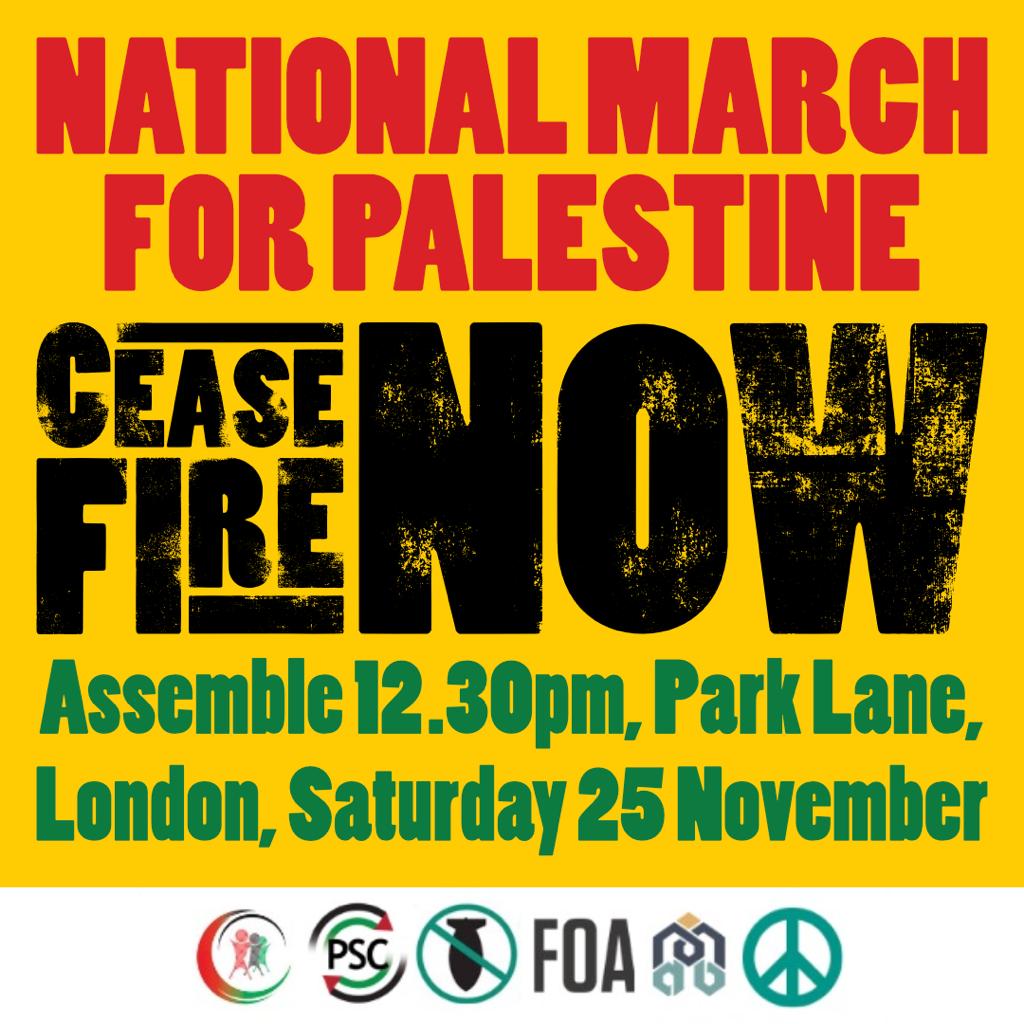 🚨NEW LOCATION INFO - National March for Palestine - Park Lane, London - Saturday 25 November, 12 Noon 🇵🇸 Israel is not stopping its bombardment of Gaza so we will not stop marching. Join us on Saturday to demand a #CeasefireNOW