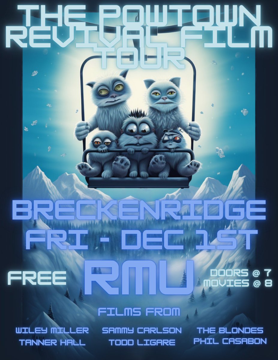 Breckenridge Colorado - The PowTown Revival Film Tour is coming your way - Friday Dec 1st RMU Breck - Tell a friend, see you there!! <a href="/SammyCskiing/">Sammy Carlson</a> <a href="/TannerHall/">Tanner Hall</a>