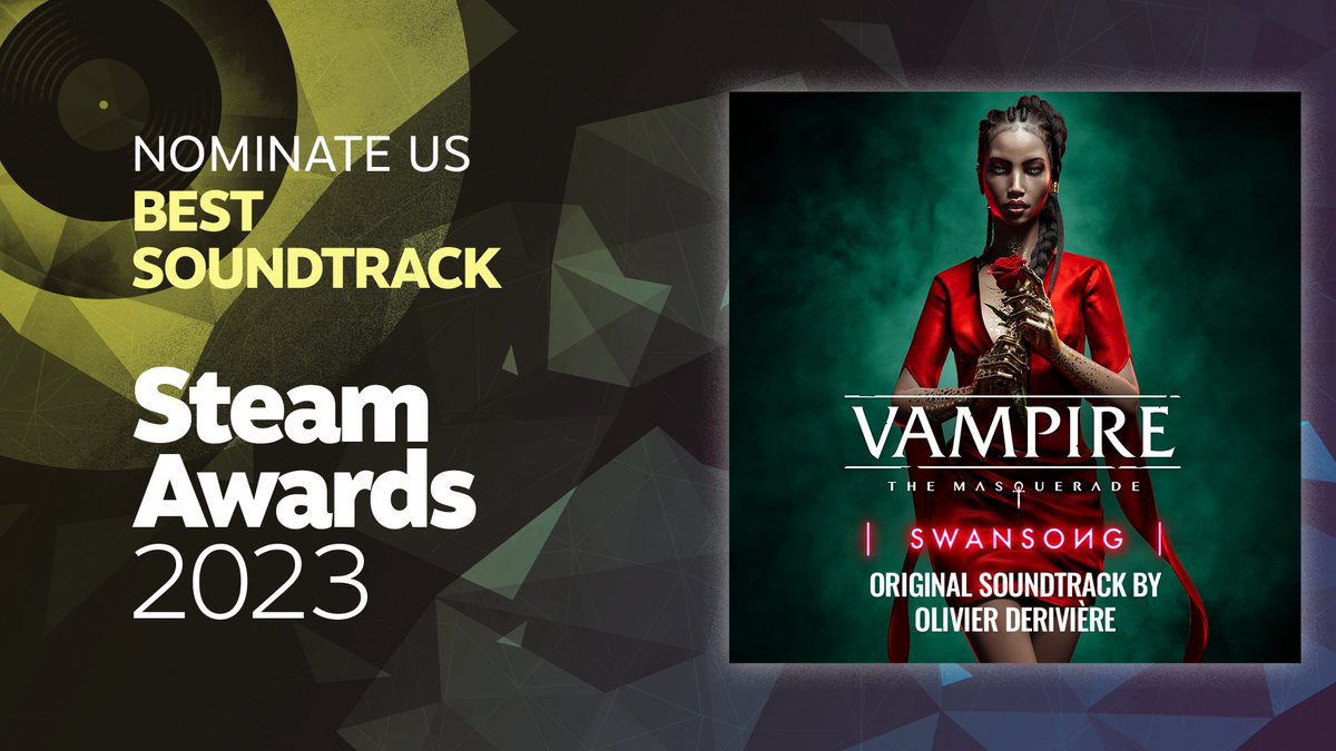 Dear community, we need you! You enjoyed the OST composed by Olivier Derivière? You can help us by nominate Vampire: The Masquerade – Swansong for #SteamAwards 2023 🩸🎧 Vote now here 👉 store.steampowered.com/news/app/12995…