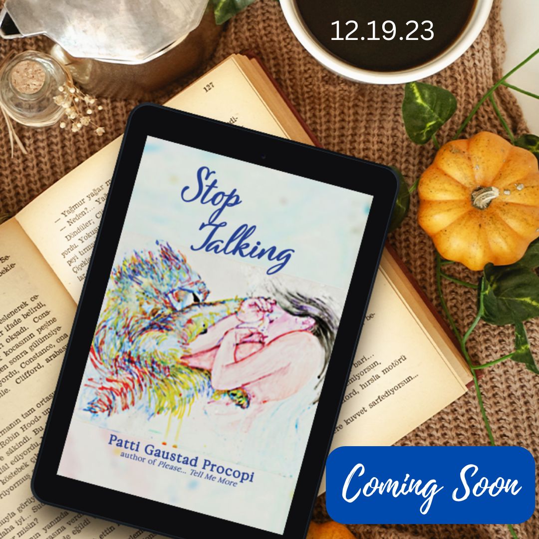 Coming Soon... Stop Talking by Patti Gaustad Procopi - 12.19.23

From the author of Please… Tell Me More comes the highly anticipated sequel! 

#comingsoon #prelovedbooks #fiction #reading