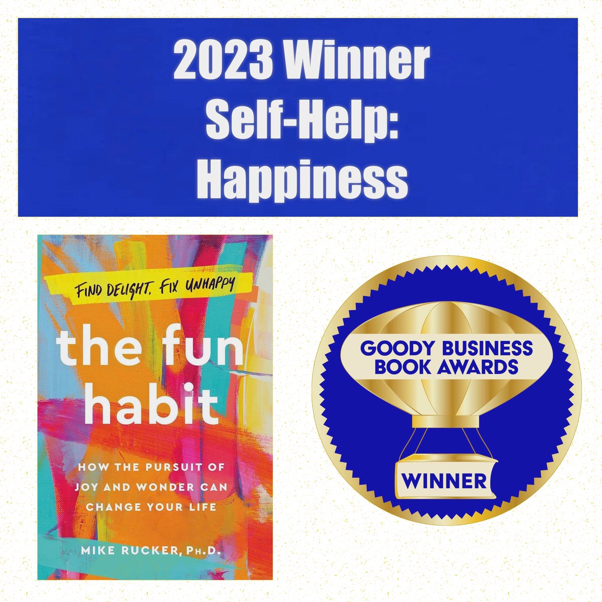 Appropriate going into Thanksgiving, I'm grateful and thrilled to share that GGBA has recognized The Fun Habit as the #1 Happiness Book for 2023! From concept to publication, this journey has been a labor of love, fueled by my curiosity for understanding the science of fun and…