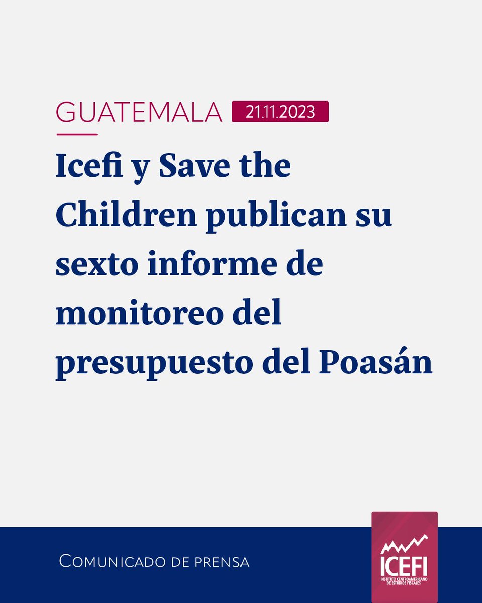 ICEFI's tweet photo. 📰 Comunicado de prensa

🇬🇹 Guatemala: Icefi y @SaveChildrenGT publican su sexto informe de monitoreo del presupuesto del Poasán

Lee el comunicado ➡️ https://t.co/uvv8O3FdUb https://t.co/np2TC4DWN5