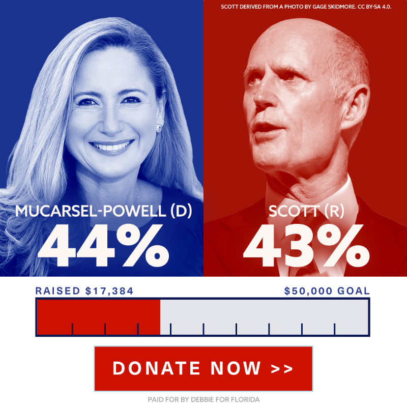 DebbieforFL's tweet photo. I’ll be quick: 

Right now, our campaign is up 44-43 in Florida. But Rick Scott is a multimillionaire. He could pour MILLIONS of dollars into his campaign at any moment. Will you rush $5 before midnight to make sure we can fight back?