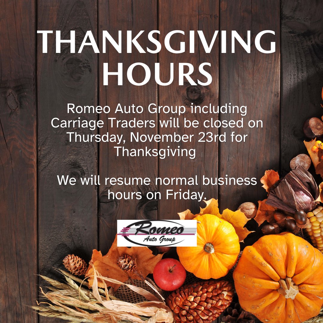 RomeoAutoGroup's tweet image. We will be closed on Thursday, November 23rd for the Thanksgiving Holiday. We look forward to seeing you at your favorite Romeo location for Black Friday!🦃🙏

#RomeoAutoGroup #ThanksgivingHours #Thanksgiving #Closed #BlackFriday