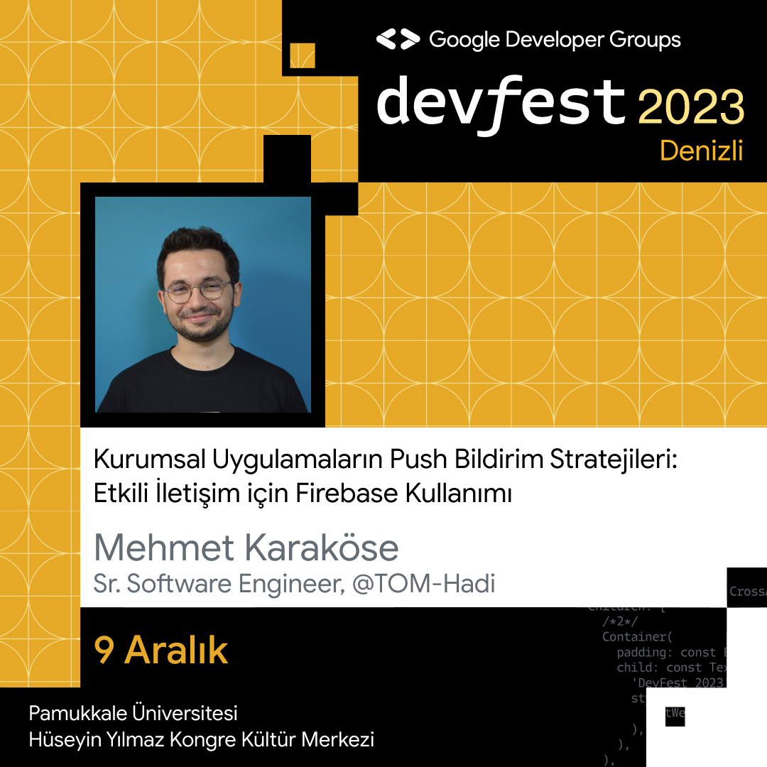 🥁DevFest Denizli 2023'ün sıradaki konuşmacısı Mehmet Karaköse! <a href="/mhtkarakose/">Mehmet Karakose</a>🔥

Mehmet, T.O.M - Hadi'de de Sr. Software Engineer olarak çalışıyor ve “Kurumsal Uygulamalarin Push Bildirim Stratejileri:
Etkili İletisim için Firebase Kullanımı” oturumuyla bizlerle buluşacak! 🚀