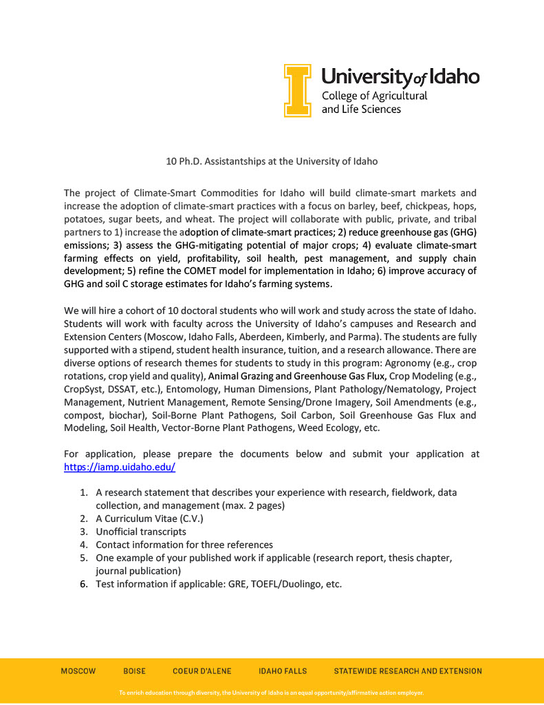 The Climate-Smart Commodities for Idaho (Innovative Agriculture and Marketing Partnership) <a href="/uidaho/">University of Idaho</a> is looking for qualified Ph.D. candidates to hire. Check out this flyer and apply if you are interested in working on climate change-related research. #ClimateAction #agriculture