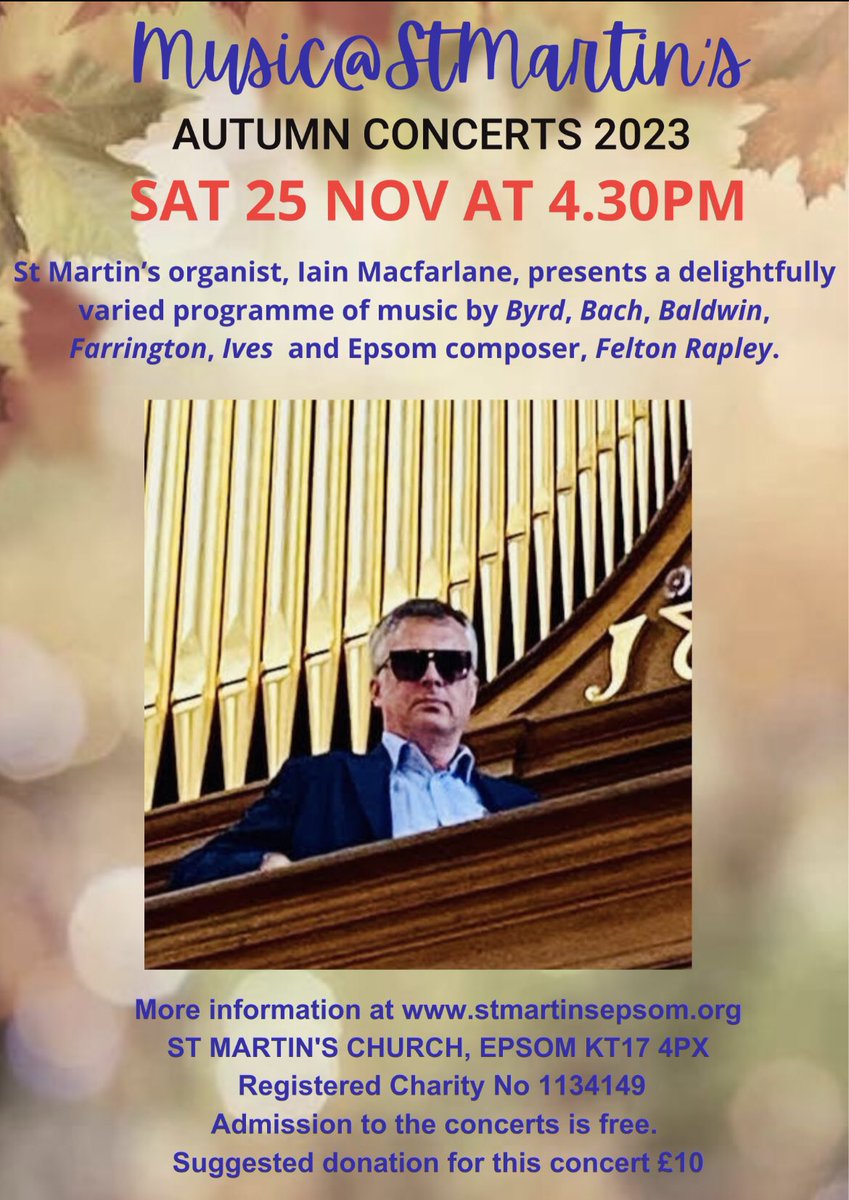 Join us on Sat for an exciting organ programme played by @igmacfarlane #byrd #bach #franck #rapley @IainFarrington @AntonyBaldr4814 @whatsoninepsom @thebestofepsom @surrey_arts @rscm @RCO_Updates @epsomstmfamily @epsom