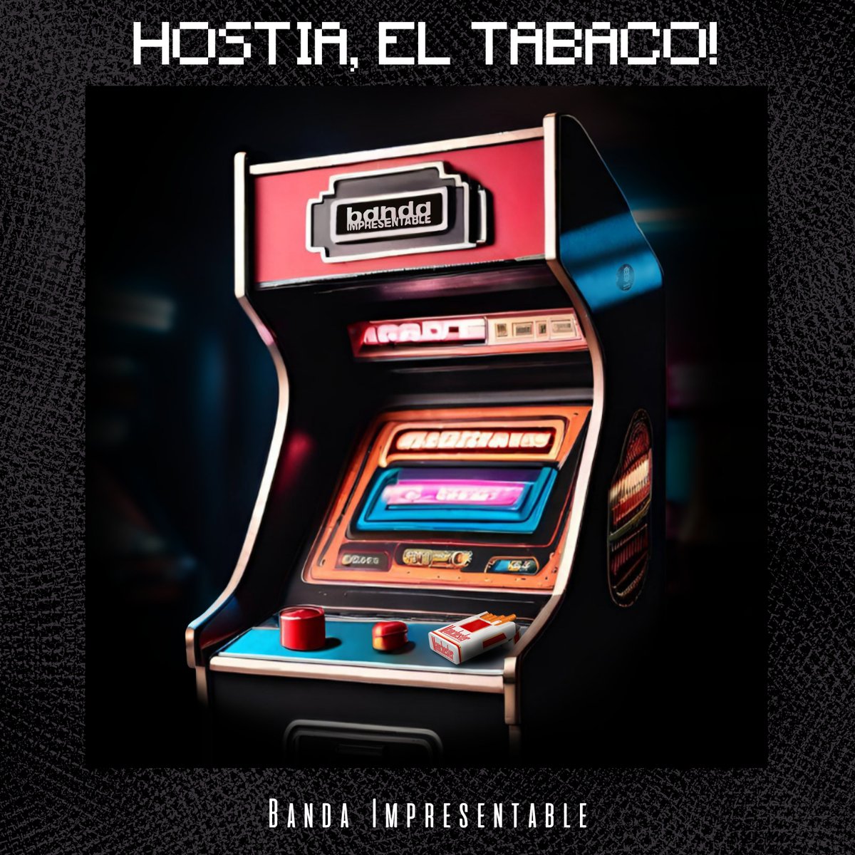 🎮 HOSTIA, EL TABACO! 🚬

💥Banda Impresentable presenta HOSTIA, EL TABACO! el nuevo trabajo musical que esconde una gran historia que da mucho juego. 😏

Nivel 3️⃣ Presentación del tema ✅ ¡SUPERADO! 🙌🏼

Se estrena el 23*11*23 a las 00:00 en todas las plataformas digitales.