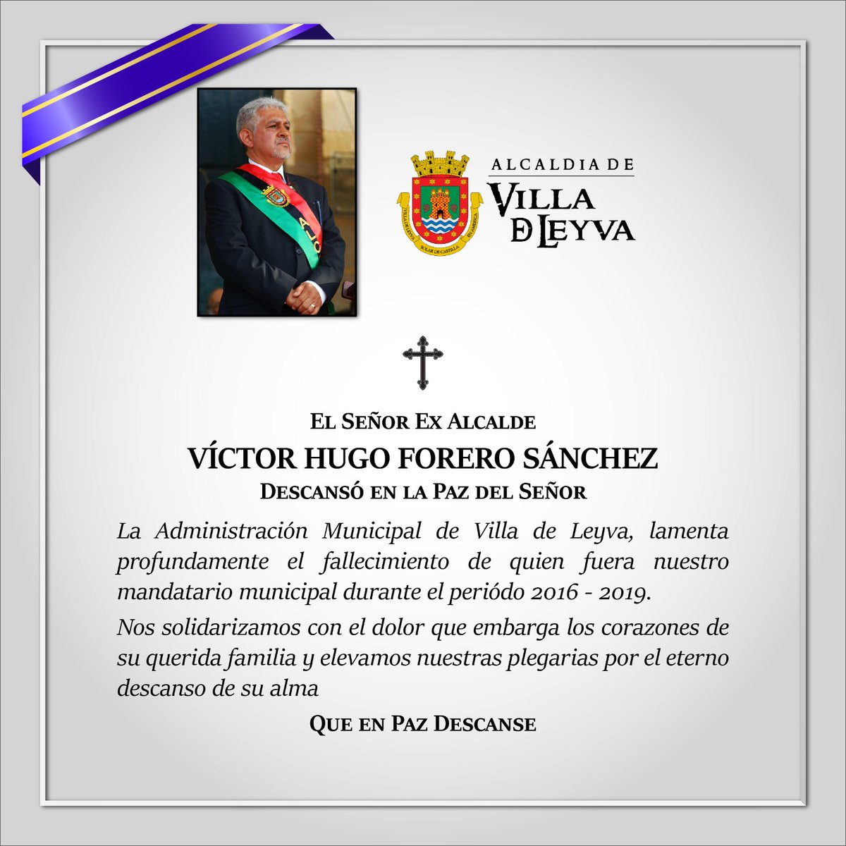 alcaldiavdleyva's tweet photo. La Administración Municipal de Villa de Leyva, lamentan profundamente el fallecimiento del Señor Ex Alcalde Víctor Hugo Forero Sánchez quien fuera el mandatario de nuestro municipio durante el periodo 2016-2019. https://t.co/3prj8n0Mnp