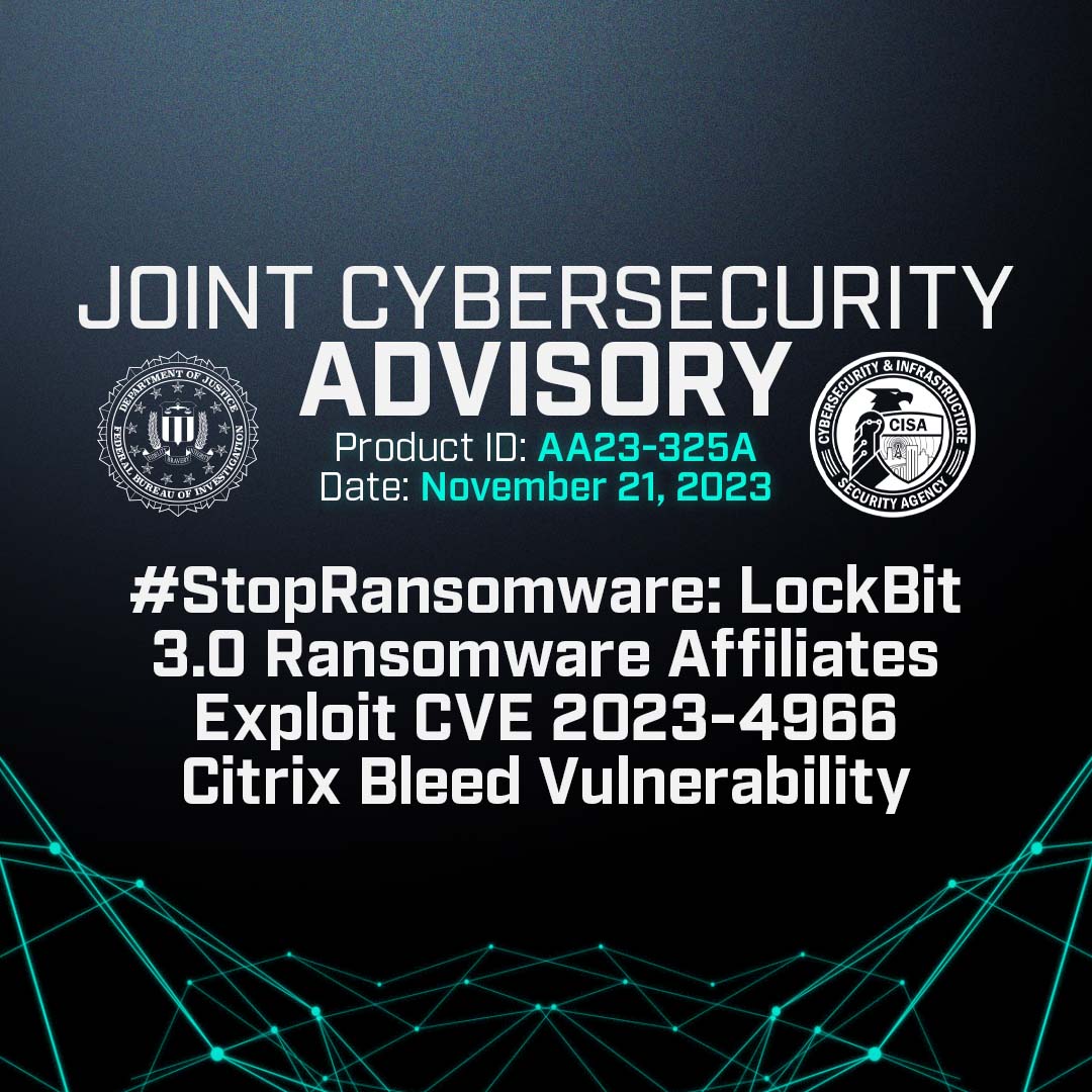 The #FBI and its partners released a joint #CybersecurityAdvisory in response to LockBit 3.0 ransomware affiliates exploiting a vulnerability affecting Citrix Netscaler appliances. Read about technical details and mitigations here: ic3.gov/Media/News/202…