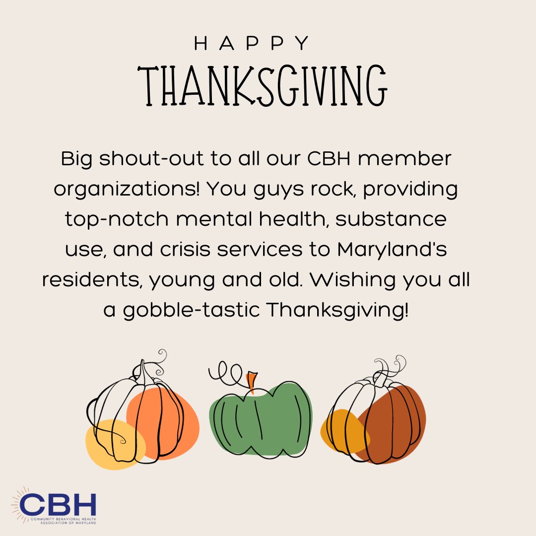CBHofMd's tweet photo. Wishing everyone a very #HappyThanksgiving  and a special thank you to the staff of our member organizations who are working today to ensure Marylanders receiving #mentalheath, #substanceusedisorders and #crisis services are not alone on the holidays. https://t.co/dXDU62J3zL