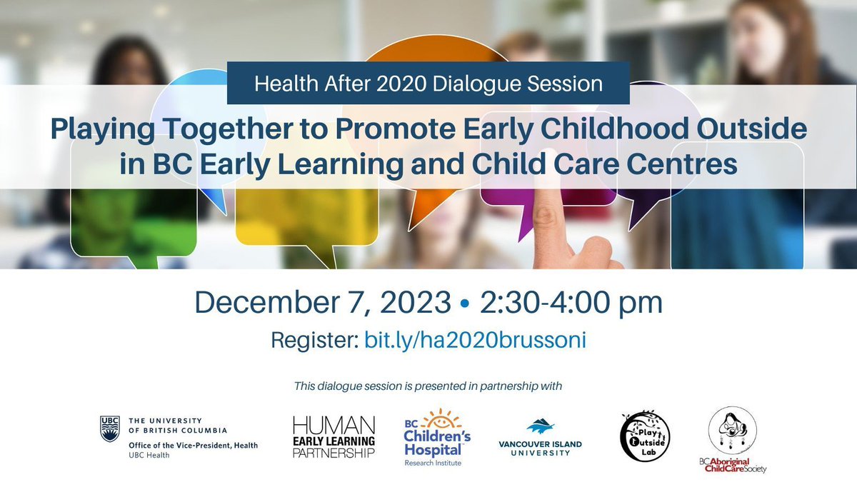 Learn about how to address barriers in promoting outdoor play in early learning and child care centres. We'll hear from @mbrussoni @HELP_UBC @ubcspph @UBCmedicine @ecebc1 + partners. Register: buff.ly/3Qw3KZm #HealthAfter2020 #BetterHealthTogether