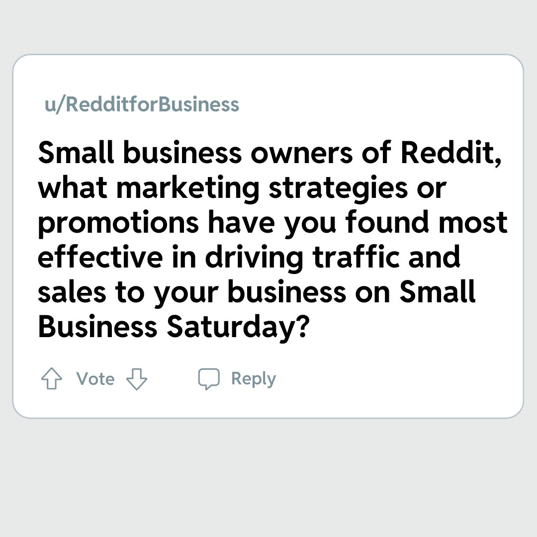 RedditforBiz's tweet photo. Small Business Owners, we'd love to hear from you! 🛍️ 🛒 As Small Business Saturday approaches, we're curious: What marketing strategies have worked best for your business in making the most of this special day? Reply with your insights and tips! 👇 #RedditforBusiness https://t.co/pPqze6fH3c