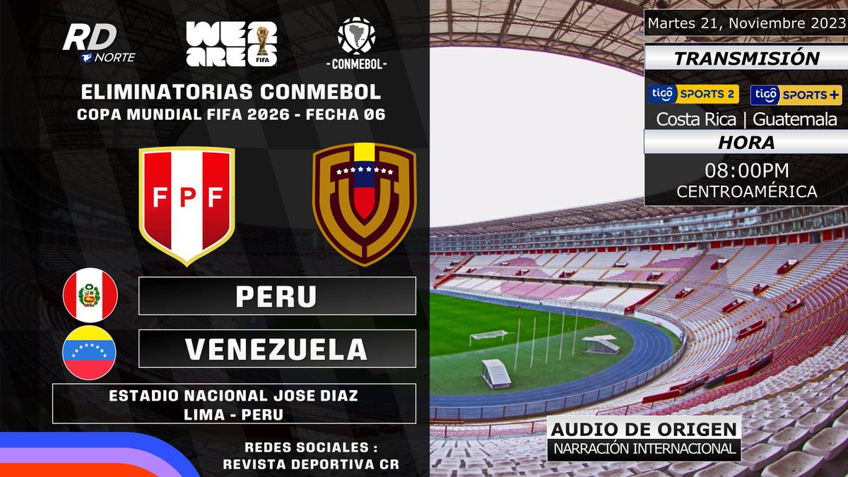 DeportivaCR's tweet photo. 🏆 #Eliminatorias2026 @CONMEBOL | Fecha 06
🇵🇪 @TuFPF v @SeleVinotinto 🇻🇪
🎙️ #AudiodeOrigen
📺 @tigosports_cr 2 (🇨🇷) | @TigoSportsGt + (🇬🇹)
💻📱app/web #TigoSports (🇬🇹🇭🇳🇸🇻🇳🇮🇨🇷)
⏰08:00pm Centroamérica
🇨🇷 #RDNorte #EliminatoriasSudamericanas #PERvsVEN https://t.co/hfjawS7vZh