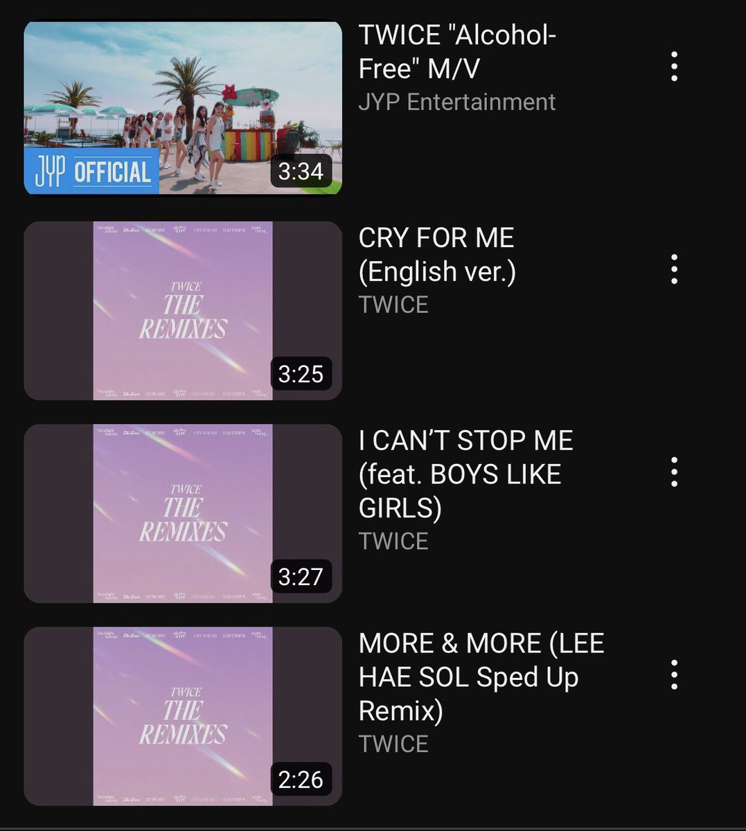 TWICEのリミックス詳細出た！

１.Moonlight Sunrise (Jonas Blue Remix)
２.The Feels (Ian Asher Remix)
３.Set Me Free (Carneyval Remix)
４.Alcohol Free (English Ver.)
５.Cry for Me (English Ver.)
６.I Can’t Stop Me (feat.BOYS LIKE GIRLS)
７.More&More (Lee Hae Sol Sped Up Remix)