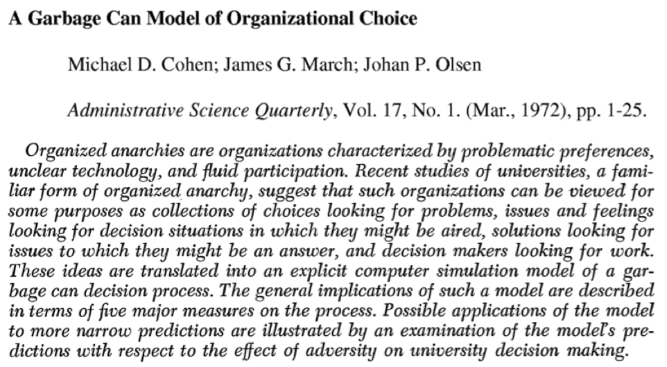 emollick's tweet photo. One thing you learn studying organizations is that they are all actually a bit of a mess. One major organizational theory is actually called the Garbage Can Model, where organizations are bundles of problems, feelings, solutions, and decision makers all chaotically coexisting. https://t.co/N5y3g9wpx2