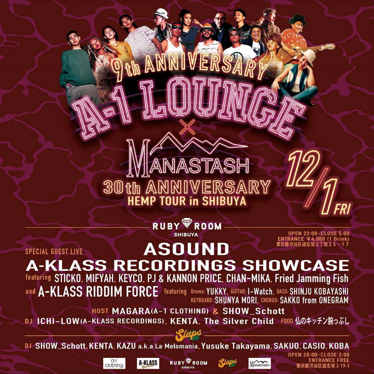 Manastash1993's tweet photo. MANASTASH 30th ANNIVERSARY HEMP TOUR in SHIBUYA 🌜

12/1(金)
" A-1 LOUNGE 9th ANNIVERSARY × MANASTASH 30th ANNIVERSARY HEMP TOUR in SHIBUYA
@RUBY ROOM &amp; SLAPS

RUBY ROOM
東京都渋谷区道玄坂２丁目２５−１７
OPEN 22:00
CLOSE 5:00
ENTRANCE ￥4,000 No DRINK https://t.co/EmjfFgOIw6