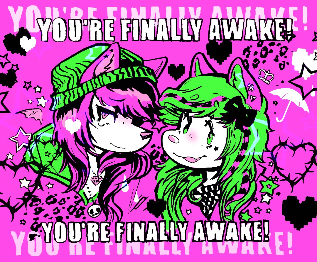 you're awake