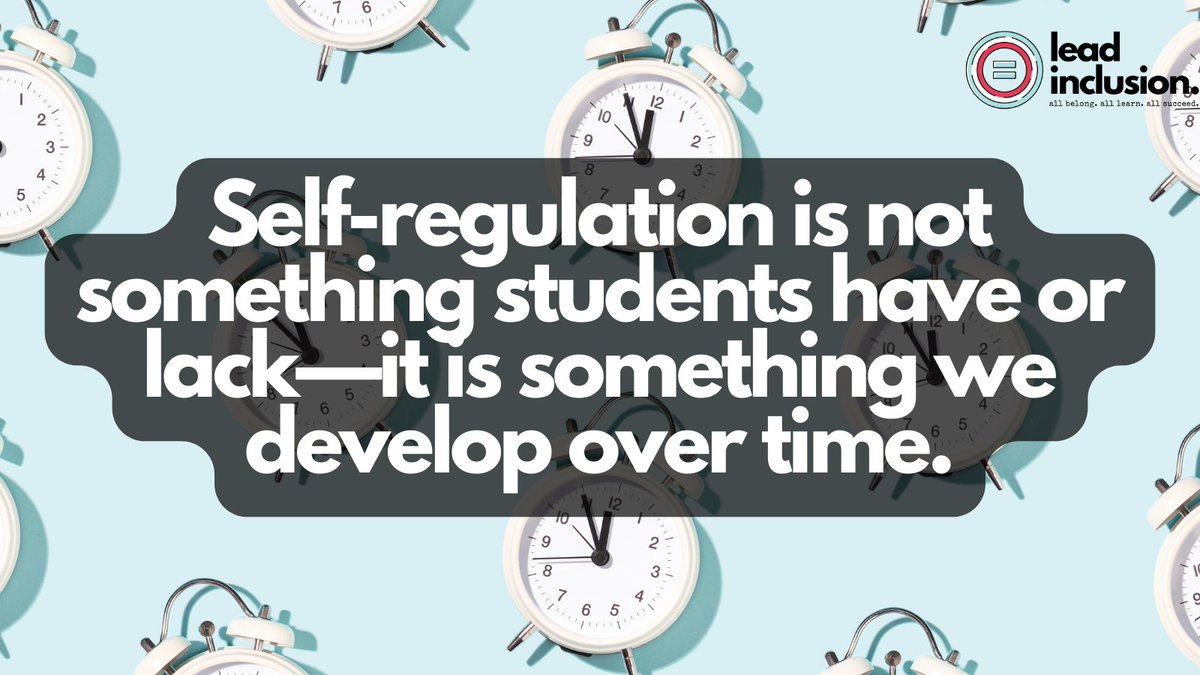 🤩 Self-regulation is not something #students have or lack—it is something we develop over time, and some of us need targeted instruction to acquire. #LeadInclusion #EdLeaders #Educators #UDL #TeacherTwitter