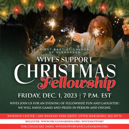 Hey Wives! Join us online or in-person for a time of fellowship and fun to celebrate the Christmas season. 

We’d love to know if you’re coming! 

Register for free at fbcglenarden.org/wivessupport. 

For childcare, email wivessupport@fbcglenarden.org.