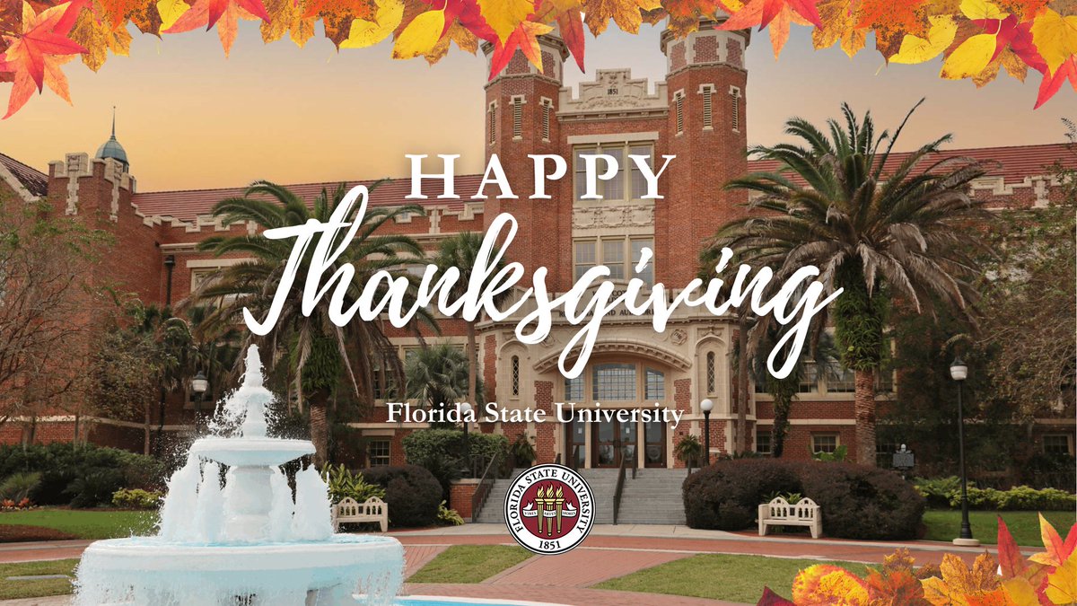Happy Thanksgiving! Grateful for incredible Florida State University students, faculty and staff members, alumni and friends! 🍂#FSUFamily