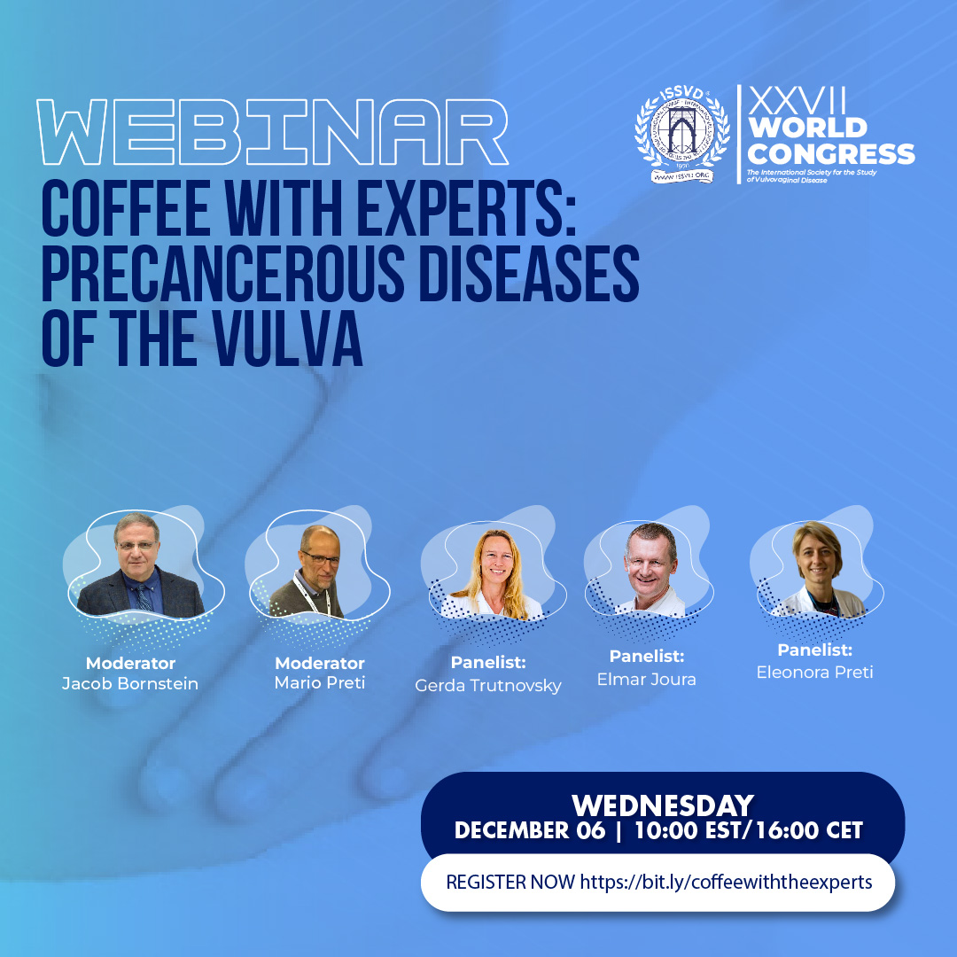 We invite you to an in-depth discussion on Precancerous Vulvar Diseases on December 6, 2023, at 10:00 AM EST/4:00 AM CET. don't miss it!

When you register you will have a space where you can leave your questions before December 2. 

Register Now: bit.ly/coffeewiththee…