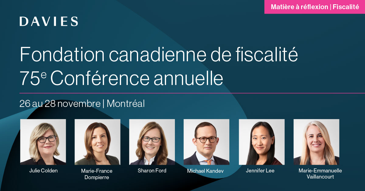 Des associés de Davies prendront la parole lors de la 75e Conférence annuelle sur la fiscalité de la @cdntaxfdn à Montréal : ow.ly/v4wM50Q7tm9

#droitfiscalchezDavies #droitfiscal #conférencesurlafiscalité