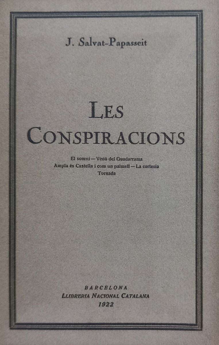 J S-P Joan Salvat-Papasseit, Poeta amb majúscula 'Les conspiracions' (1922) 'Guardeu la terra els pagesos germans, guardeu —beseu-la amb delit, pam a pam: ara amb nosaltres, marins i gojats, per Catalunya, els vaixells salparan. Guardeu la terra els pagesos germans.'