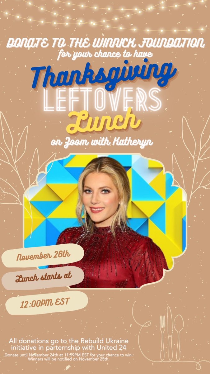 Save the date!

Donate to
thewinnickfoundation.org

And be entered to win a Zoom Thanksgiving Leftover Lunch with me! 

November 26th @ 12pm est

Can’t wait to lunch with you!

#rebuildukraine️ #Ukraine #United24 #Winnickfoundation