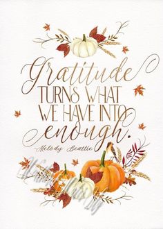 Gratitude turns what we have into enough. - Melody Beattie ~ #Gratitude