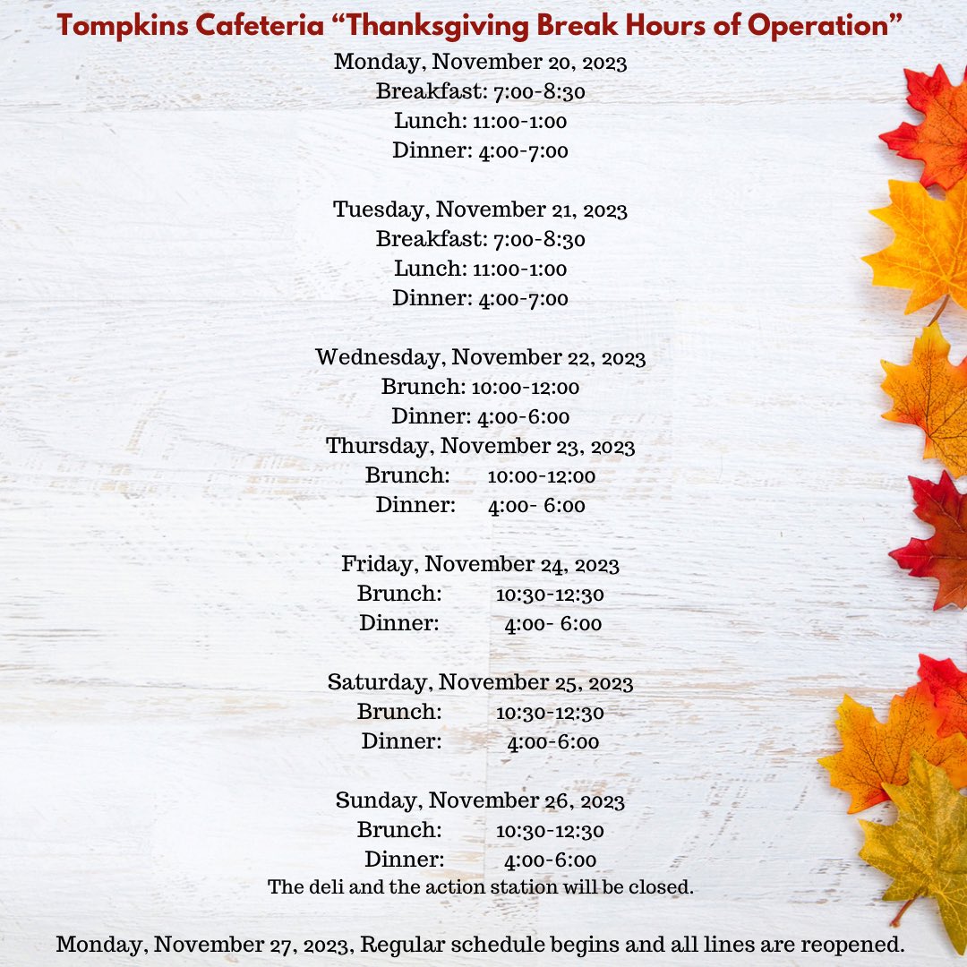 Tompkins Cafeteria Thanksgiving Break Hours of Operation