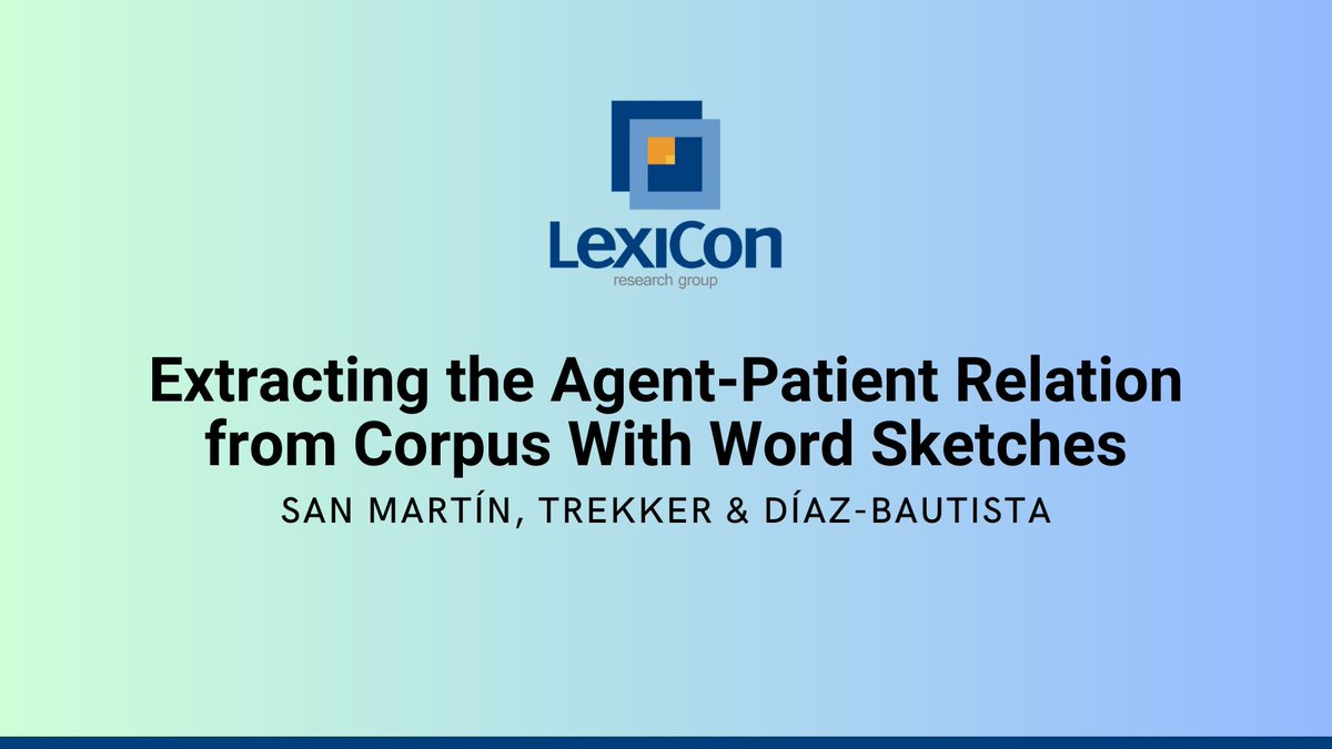 LexiCon Research Group (@lexicon_rg) on Twitter photo NEW: San Martín, A, Trekker, C. & Díaz-Bautista, J.C. 2023. Extracting the Agent-Patient Relation from Corpus With Word Sketches (<a href="/SketchEngine/">Sketch Engine</a>). Proceedings of the 4th Conference on Language, Data and Knowledge: bit.ly/extract-agent-… NEW: San Martín, A, Trekker, C. & Díaz-Bautista, J.C. 2023. Extracting the Agent-Patient Relation from Corpus With Word Sketches (<a href="/SketchEngine/">Sketch Engine</a>). Proceedings of the 4th Conference on Language, Data and Knowledge: bit.ly/extract-agent-…