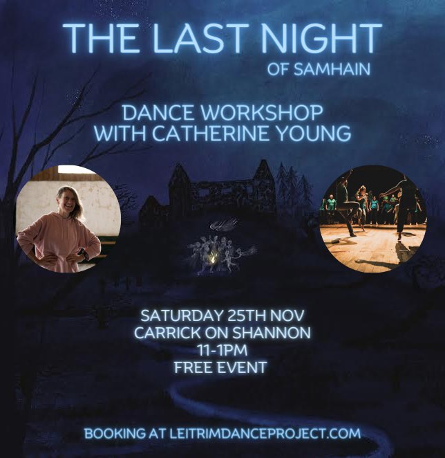 Free Dance workshop this Saturday 25th Nov with @CathYoungDance and drummers Barra O’Flanniagh & Nico Severin in preparation for dancing on the hills on the last night of Samhain. Workshop in Carrick on Shannon from 11-1pm. Book here: leitrimdanceproject.com/thelastnight
@artscouncil_ie