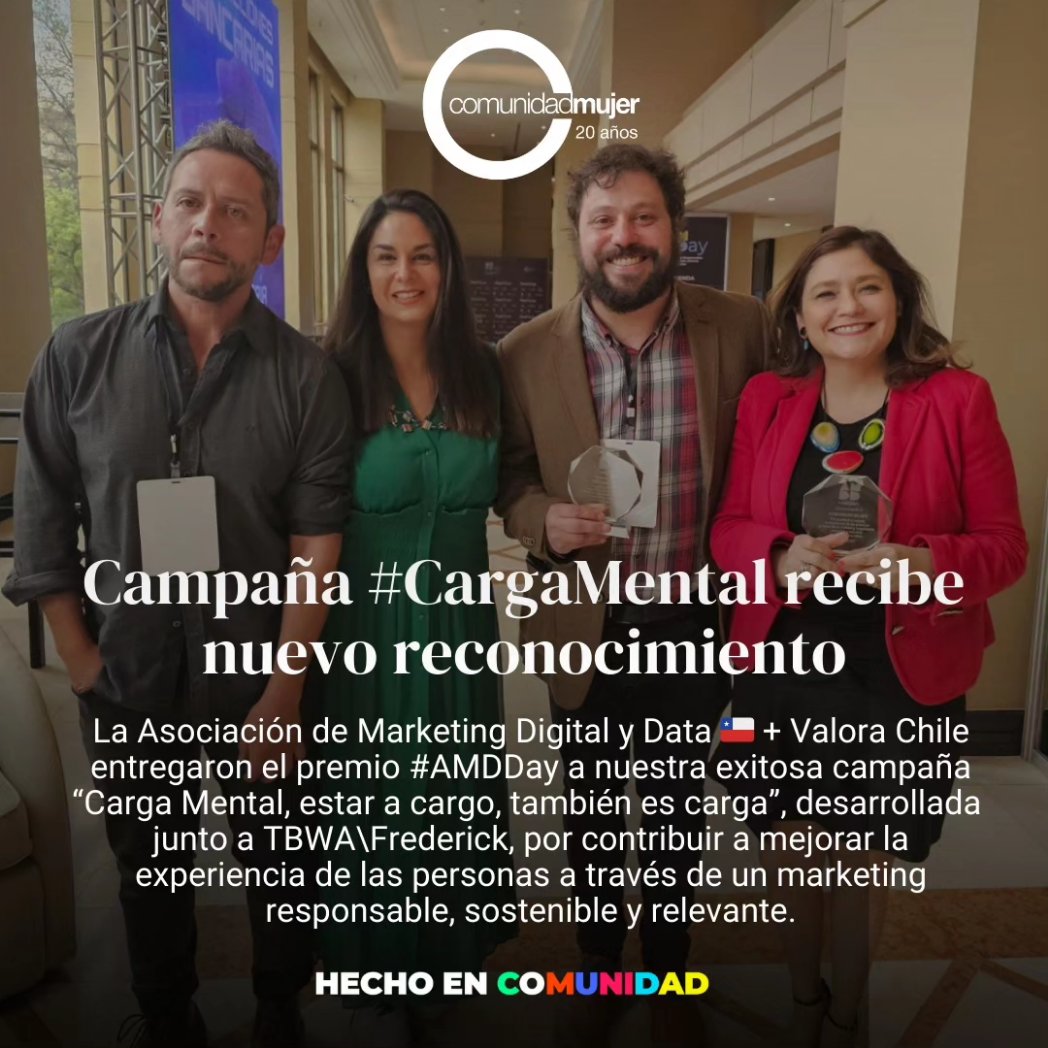 ComunidadMujer's tweet photo. ¡Gran día! Hoy nuestra campaña #CargaMental ¡fue premiada nuevamente 🔥Gracias  @AMDDChile y @valorachile por distinguir en su #AMDDay a @comunidadmujer y @tbwacl por contribuir a mejorar la experiencia de las personas a través de un marketing responsable, sostenible y relevante. https://t.co/fmcbmkfPdn