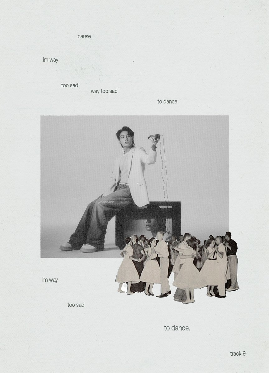 The Golden Zine
TRACK #9 - Too Sad to Dance