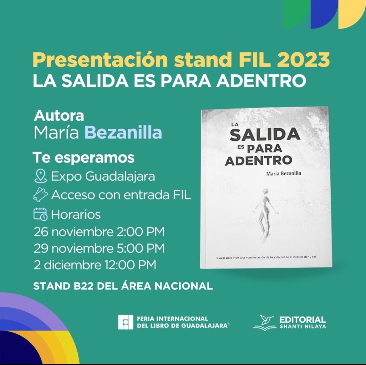 Nos vemos en la <a href="/FILGuadalajara/">FIL Guadalajara</a> para compartir la información de mi libro “La salida es para adentro”. En la foto vienen los horarios donde estaré haciendo las presentaciones en el stand de Shantinilaya.