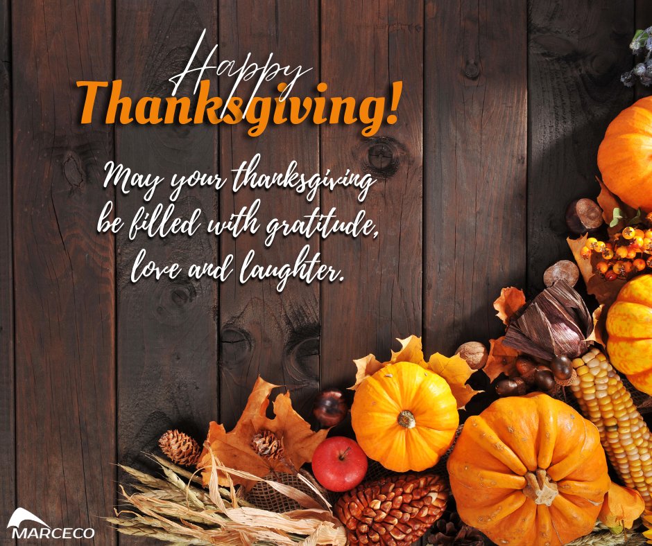 MarcecoNation's tweet photo. May your day be filled with gratitude, love and laughter.

Happy Thanksgiving from all of us here at Marceco. https://t.co/7wv5fdAS8W