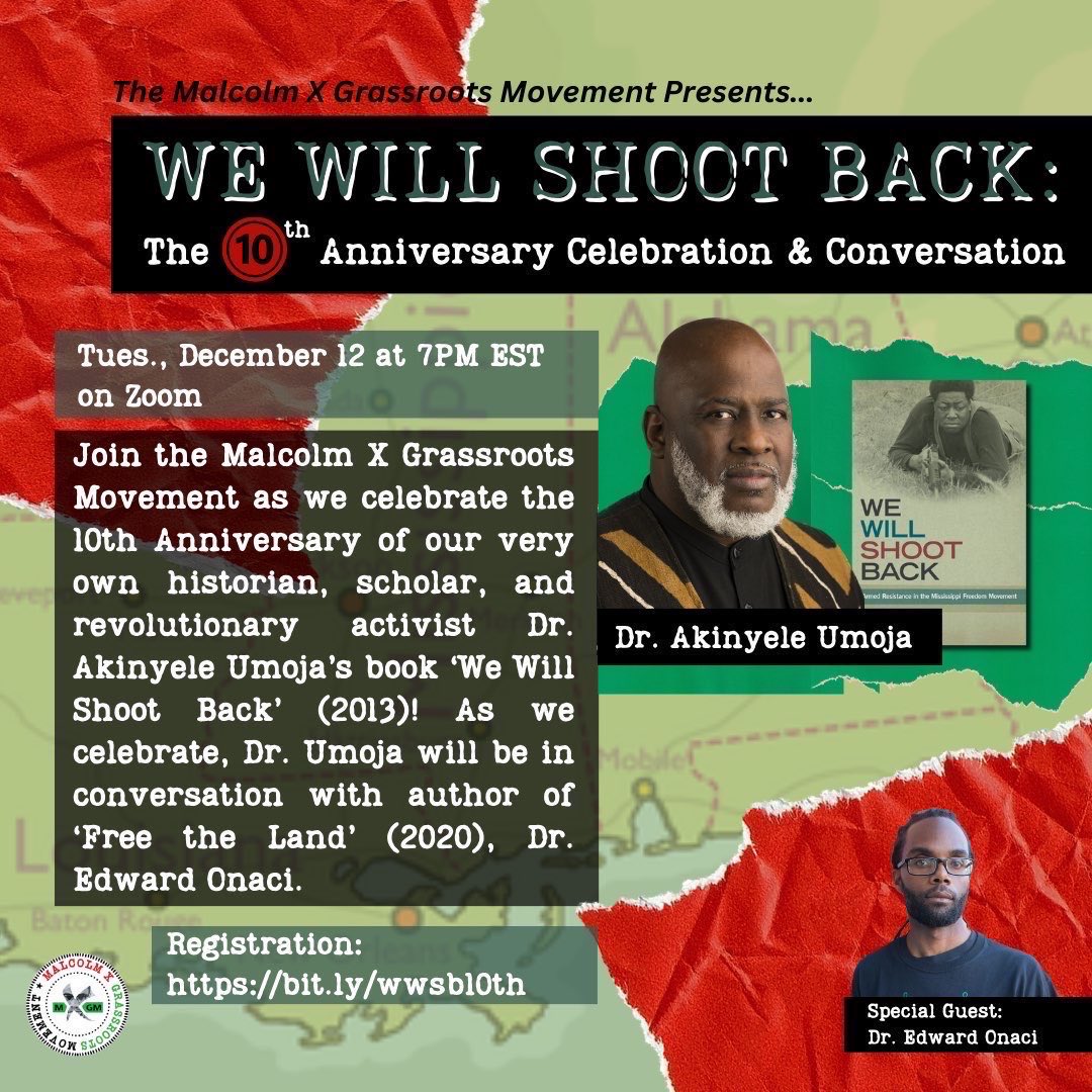 #FreeTheLand! Join us as we celebrate the 10th Anniversary of our very own founder, historian, scholar, &amp; revolutionary activist Dr. <a href="/BabaAk/">Akinyele Umoja</a>’a
book ‘We Will Shoot Back’!

See you there! #wwsb10

🗓️ December 12th
⏰ 7PM EST | 4PM PST 
📍Zoom Registration: bit.ly/wwsb10th