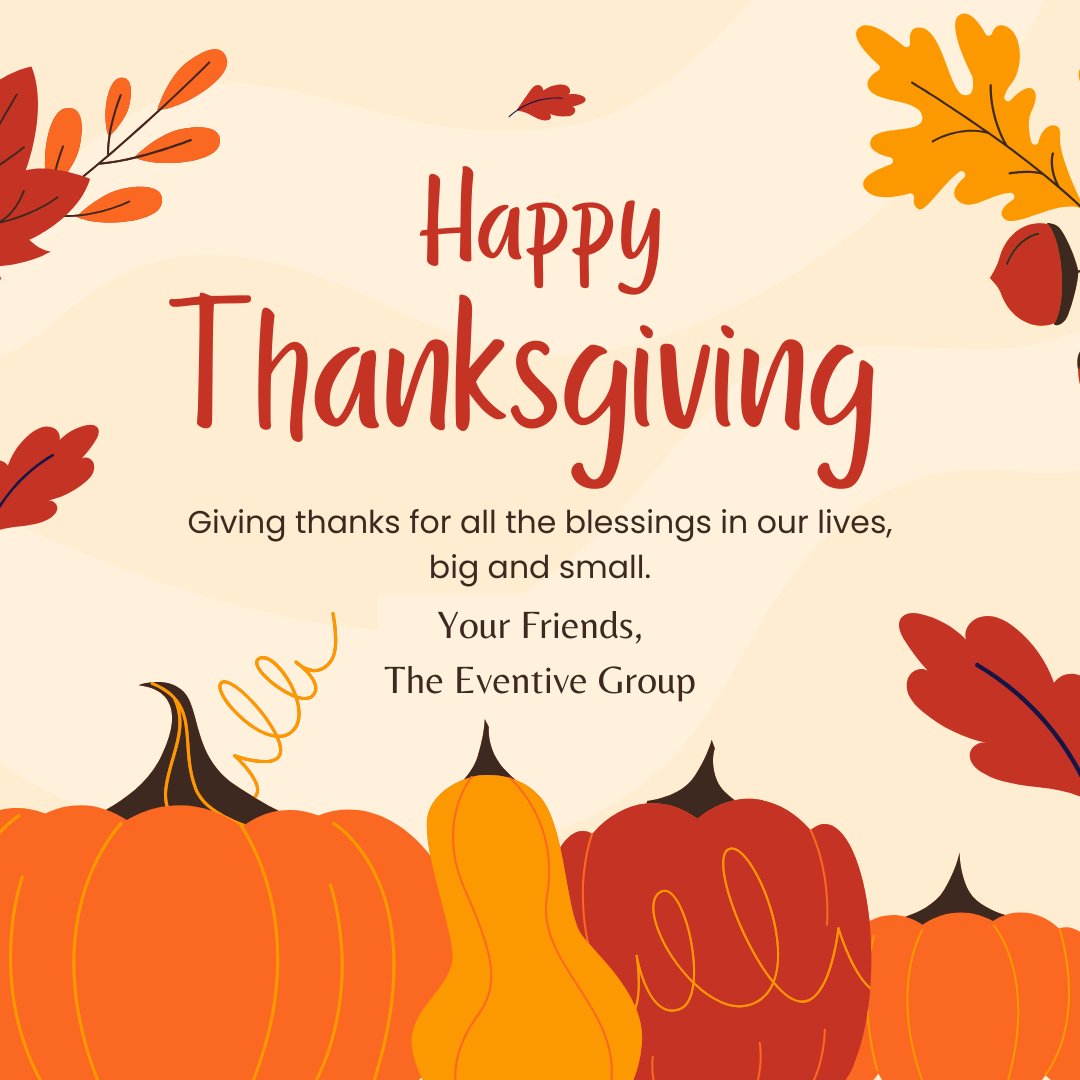 eventivegroup's tweet photo. Wishing all our friends and family a safe, fun, and Happy Thanksgiving! https://t.co/mMdgjYbmY8