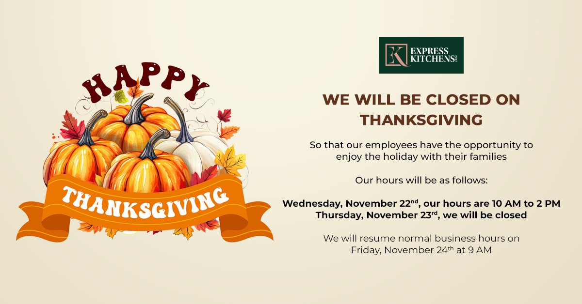 ExpKitchens's tweet image. #Update on #ExpressKitchens Showrooms
On the occasion of #Thanksgiving,
Our hours:
Wednesday, November 22: 10 AM to 2 PM
Thursday, November 23: closed 
Happy Thanksgiving! #thanks #family #food #friends #holiday #happythanksgiving #life #giving #stuffing #gratitude #givethanks