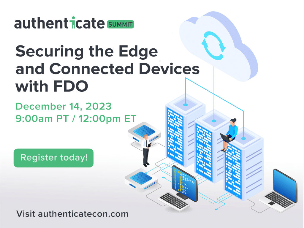 Edge_IR's tweet photo. Join this free Virtual Summit to learn how to take the leap into #edgecomputing and #IoT with @FIDOAlliance Device Onboarding! Dec 14, 2023 at 12:00pm ET Register here ➡️ https://t.co/T6NB8Y7Rjw
#edge #edgedevices #FidoAlliance #edgeevent https://t.co/VFpZ30E6mP https://t.co/Yx07fUMwOO