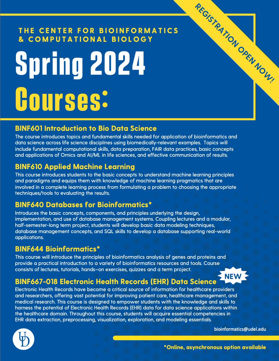 UDCBCB (@udcbcb) on Twitter photo The Center for Bioinformatics and Computational Biology (CBCB) at the University of Delaware is pleased to announce the following classes for Spring 2024!
If you have any questions, please contact Amelia Harrison, CBCB Academic Advisor, at aoh@udel.edu. The Center for Bioinformatics and Computational Biology (CBCB) at the University of Delaware is pleased to announce the following classes for Spring 2024!
If you have any questions, please contact Amelia Harrison, CBCB Academic Advisor, at aoh@udel.edu.