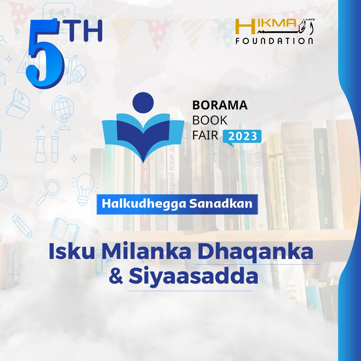 Borama_Bookfair's tweet photo. Halkudhigga Sanadkan: Isku Milanka Dhaqanka iyo Siyaasadda.
#BBF2023
#Dhaqan &amp; #Siyaasad.

📷29-30 November 2023.
📷Rays Hotel. https://t.co/aZypSYHll5