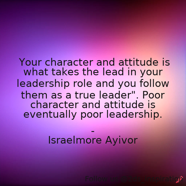 Author - Israelmore Ayivor

#193349 #quote #attitude #character #characterandattitude #follow #foodforthought #israelmoreayivor #lead #leaders #leadership #poor #selfleaders #selfleadership #true #trueleaders #trueleadership