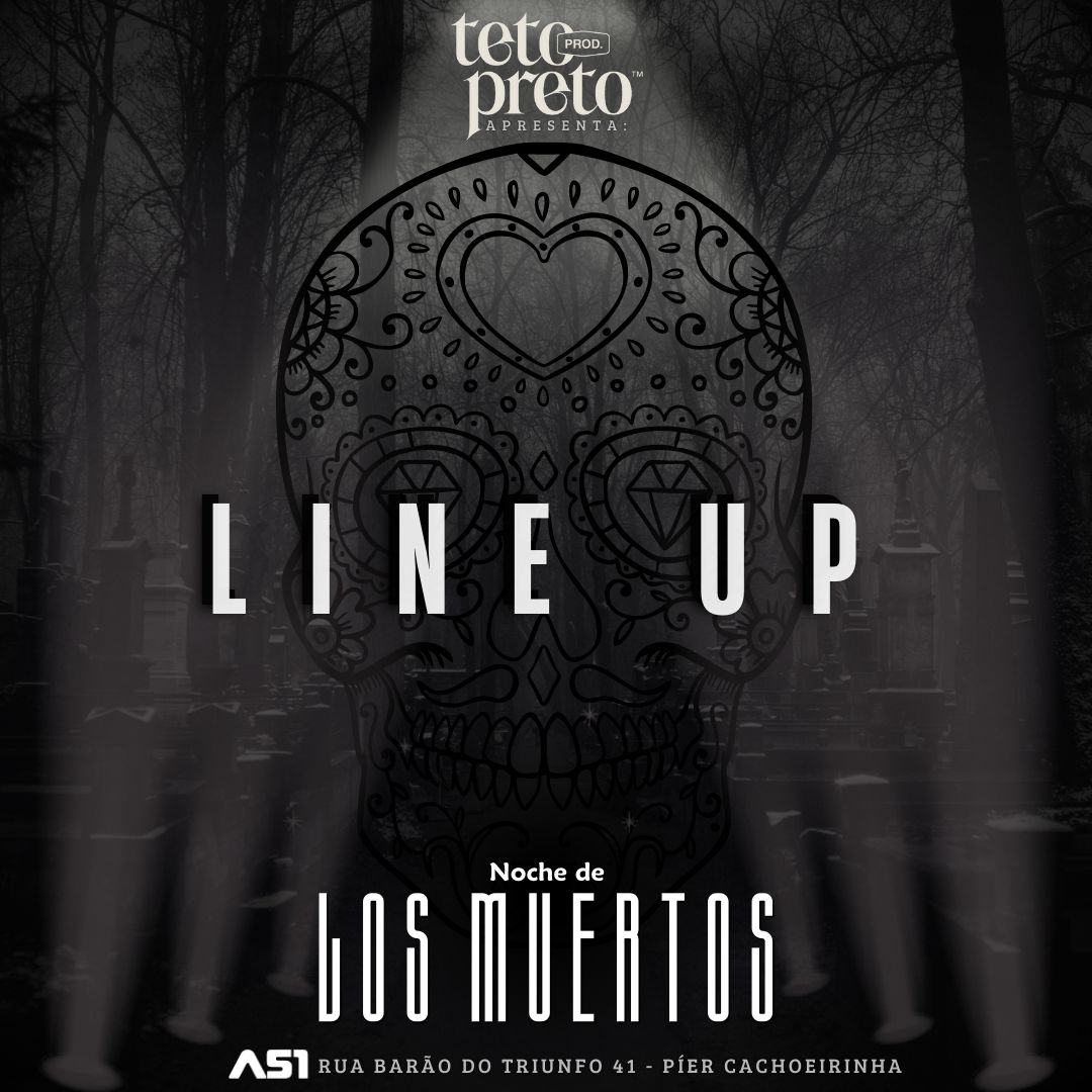 Tetopreto777's tweet image. É line de peso que vocês querem
Então toma!!! 

LINE: 🎛
GORDEX
LESCANOV
MOIRA

o baile é garantido 💥

\NOCHE DE LOS MUERTOS/💀🇲🇽

próximo sábado dia 25/11 às 22h
local: Área51 music park

ingressos no insta: tetopreto.producoes