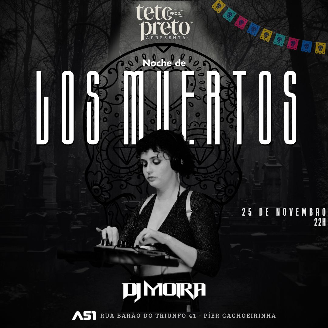 Tetopreto777's tweet image. É line de peso que vocês querem
Então toma!!! 

LINE: 🎛
GORDEX
LESCANOV
MOIRA

o baile é garantido 💥

\NOCHE DE LOS MUERTOS/💀🇲🇽

próximo sábado dia 25/11 às 22h
local: Área51 music park

ingressos no insta: tetopreto.producoes