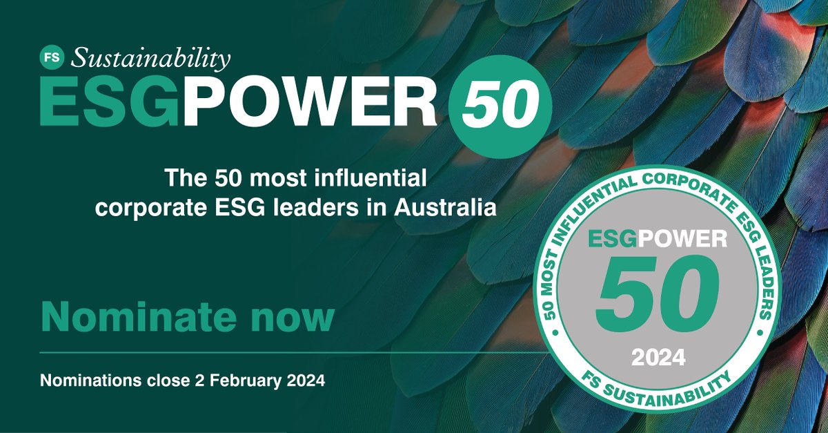 FS Sustainability is once again on the search for the ESG Power50 - The 50 most influential ESG leaders within ASX-listed companies in Australia, for its return in 2024.

Nominating yourself and your peers for their influential work here: fssustainability.com.au/esgpower50#eve…